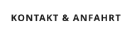 KONTAKT & ANFAHRT